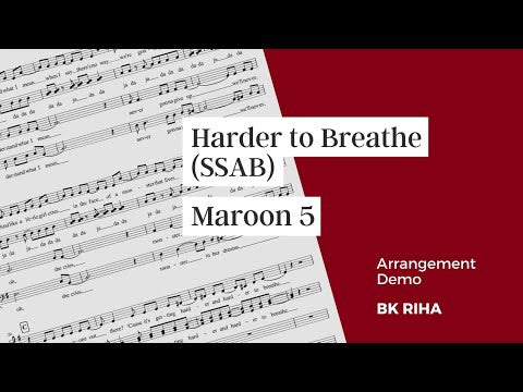 Harder to Breathe by Maroon 5 (SSAB)