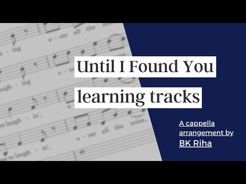 Until I Found You by Stephen Sanchez (SAB & lead)