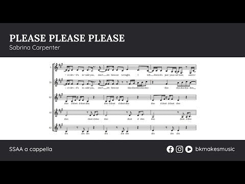 Please Please Please by Sabrina Carpenter (SSAA & Lead)