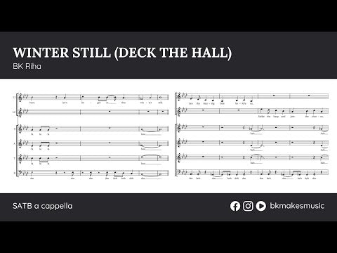 Winter Still (Deck the Hall) (SATB a cappella)