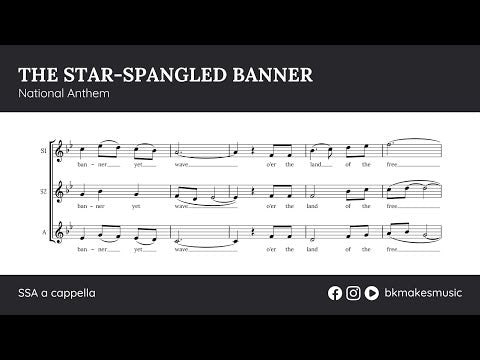 The Star-Spangled Banner (US National Anthem) (SSA a cappella)